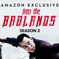 『バッドランド～最強の戦士～』シーズン２『Into the Badlands Season 2』