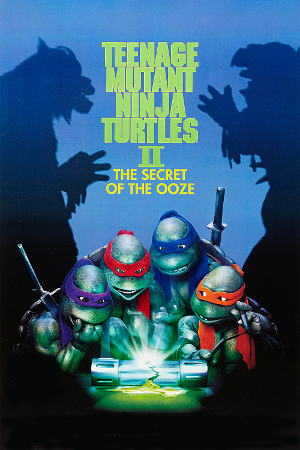 忍者龜Ⅱ,忍者龟Ⅱ,Teenage Mutant Ninja Turtles II - The Secret of the Ooze,ミュータント・ニンジャ・タートルズ２